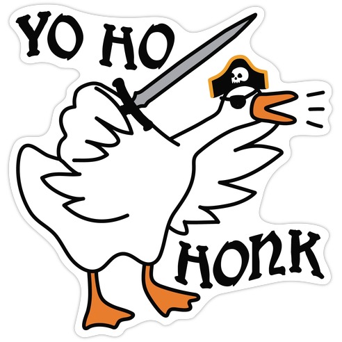 Yo Ho Honk Pirate Goose Die Cut Sticker