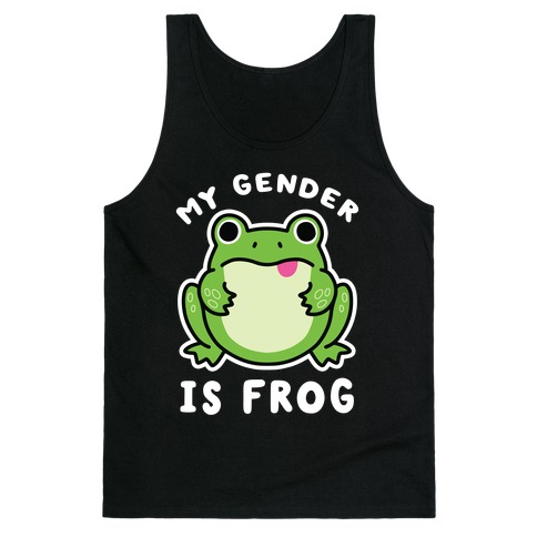 My Gender Is Frog Tank Top