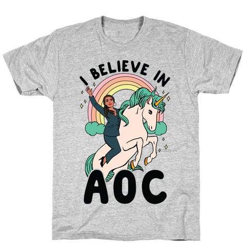 I Believe in AOC (Alexandria Ocasio-Cortez) T-Shirt