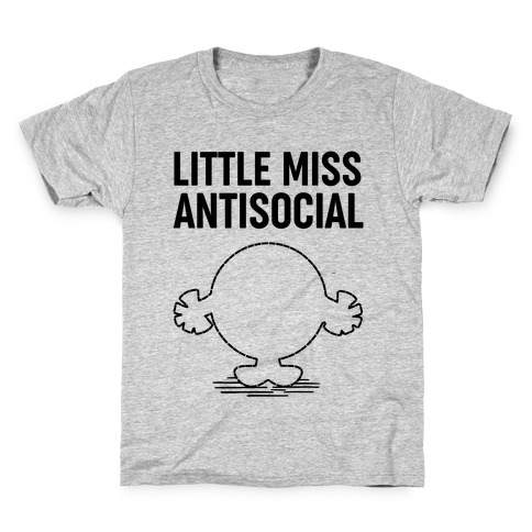 Little Miss Antisocial Kids T-Shirt