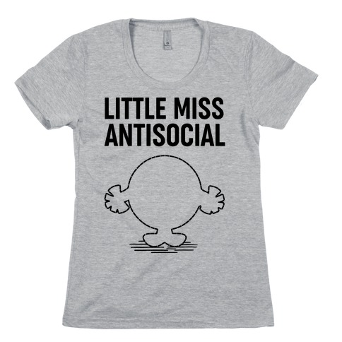 Little Miss Antisocial Womens T-Shirt