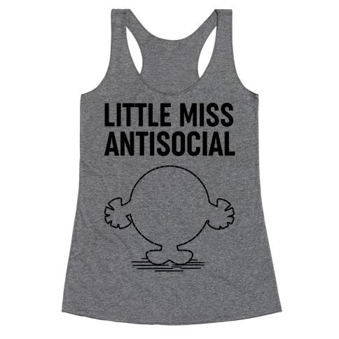Little Miss Antisocial Racerback Tank Top