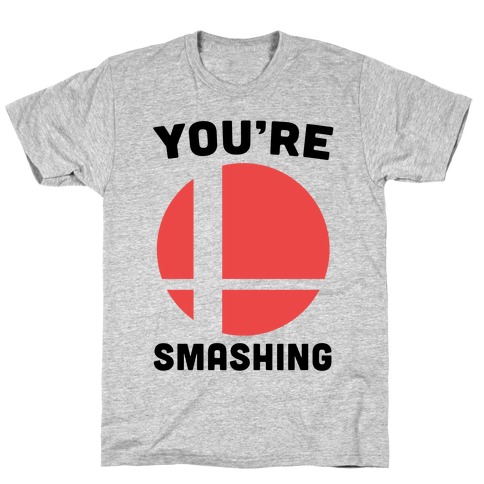 You're Smashing - Super Smash Brothers T-Shirt