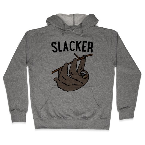 Slacker Sloth Hooded Sweatshirt