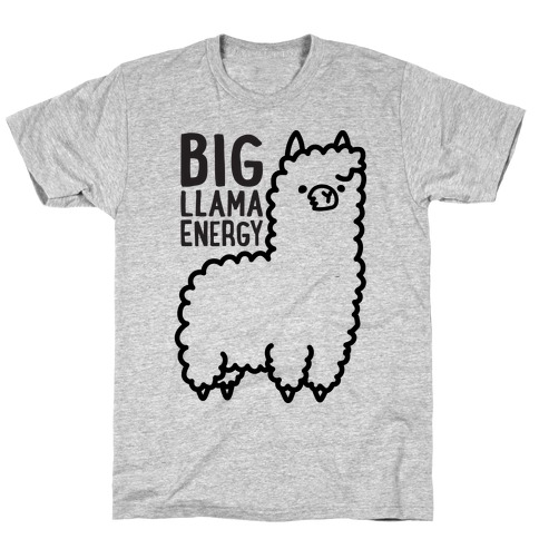 Big Llama Energy T-Shirt