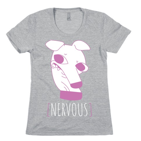 Nervous Dog Womens T-Shirt