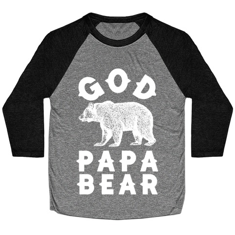 God Papa Bear Baseball Tee