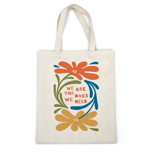 We Are The Ones We Need Retro Flowers Casual Tote
