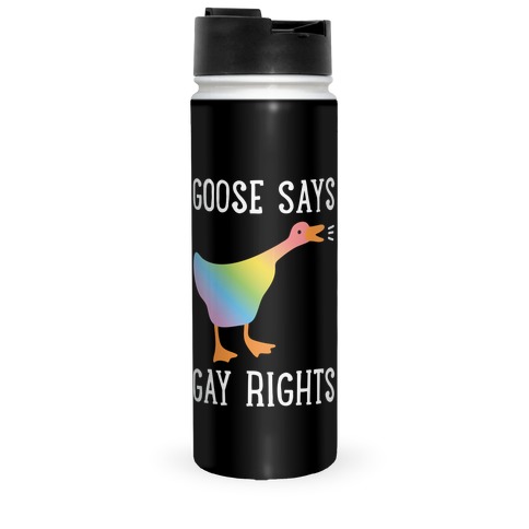 Goose Says Gay Rights Travel Mug