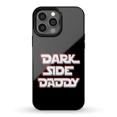 Dark Side Daddy Phone Case
