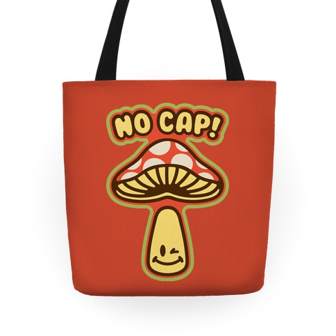 No Cap Mushroom Parody Tote