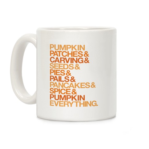 Pumpkin Patches & Carving & Pumpkin Everything Coffee Mug