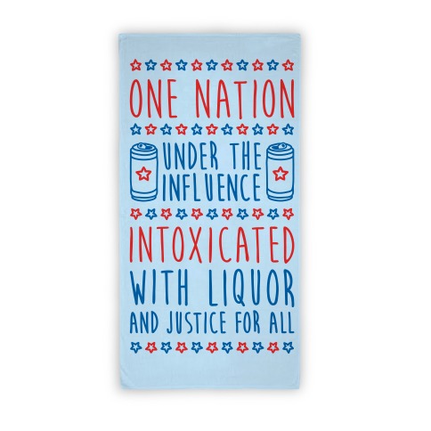 One Nation Under The Influence Towel Beach Towel