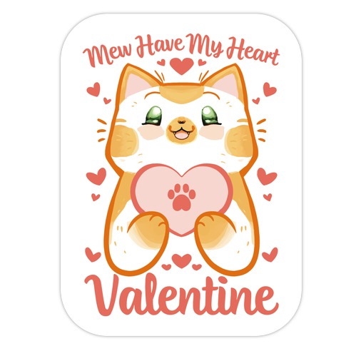 Mew Have My Heart, Valentine Die Cut Sticker
