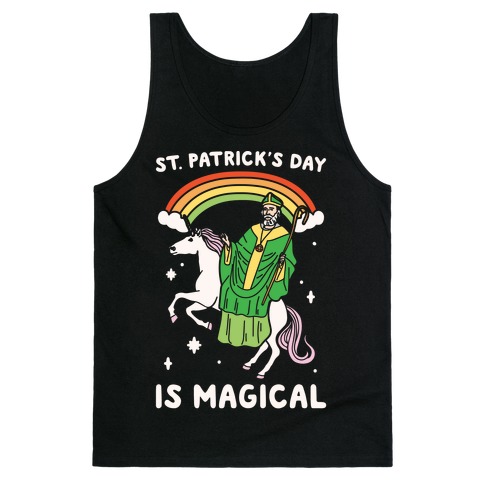 St. Patrick's Day Is Magical White Print Tank Top