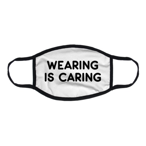 Wearing Is Caring (White) Flat Face Mask