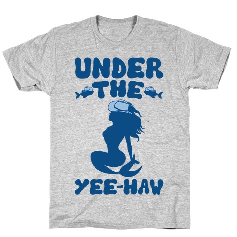 Under The Yee-Haw Under The Sea Country Mermaid Parody T-Shirt