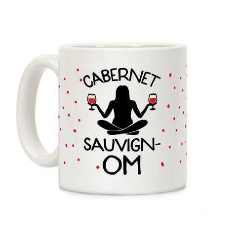 Cabernet Sauvign-OM Coffee Mug