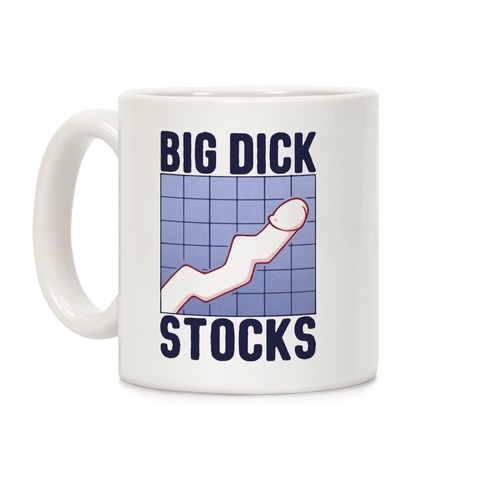 Big Dick Stocks Coffee Mug