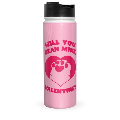 Will You Bean Mine, Valentine? Travel Mug