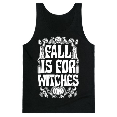 Fall Is For Witches Tank Top