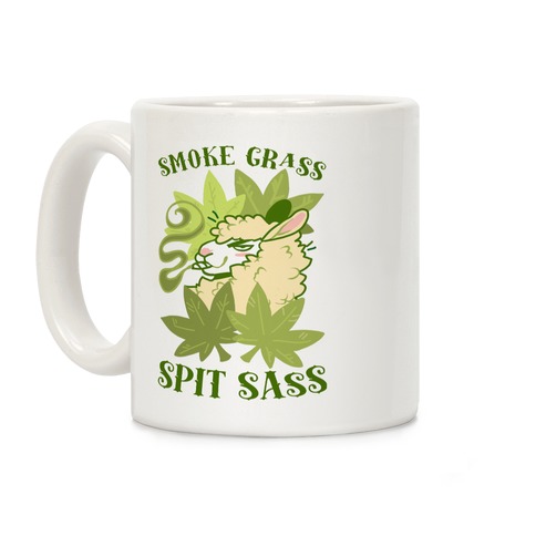 Smoke Grass Spit Sass Coffee Mug