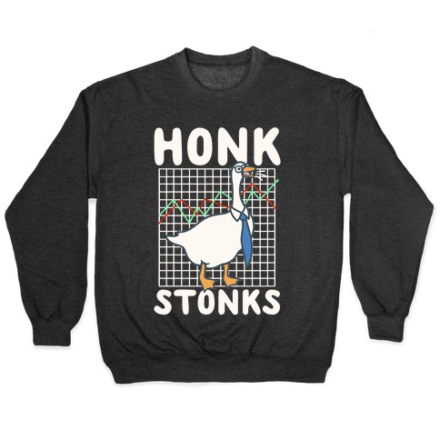 Honk Stonks White Print Pullover