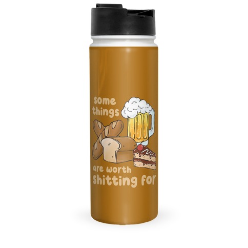 Some Things Are Worth Shitting For (Gluten Allergy) Travel Mug