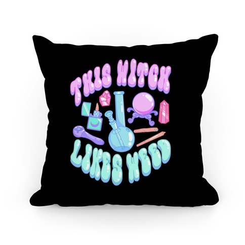 This Witch Likes Weed Pillow