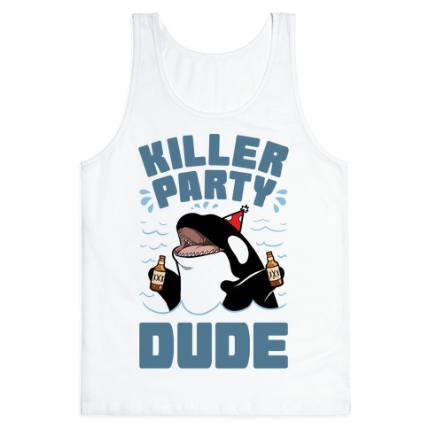 Killer Party Dude Tank Top