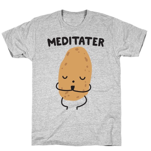 Meditater Meditating Potato T-Shirt