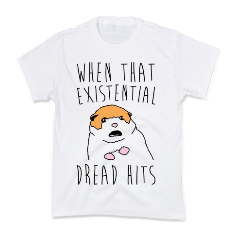 When That Existential Dread Hits Hamster Kids T-Shirt