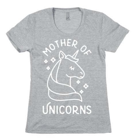 Mother Of Unicorns Womens T-Shirt