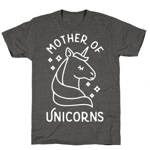 Mother Of Unicorns T-Shirt