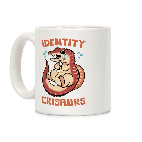 Identity Crisaurs Coffee Mug