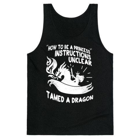 Instructions Unclear, Tamed Dragon Tank Top