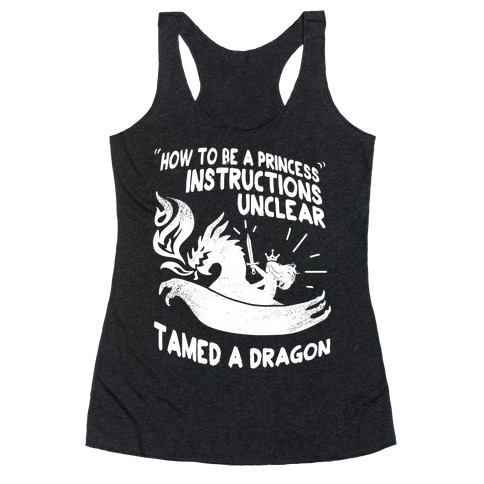Instructions Unclear, Tamed Dragon Racerback Tank Top