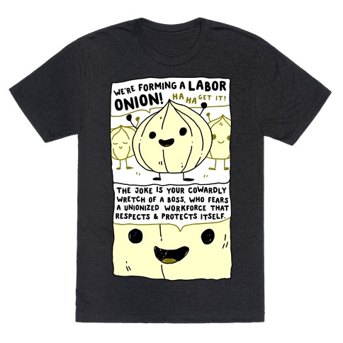 Labor Onion T-Shirt