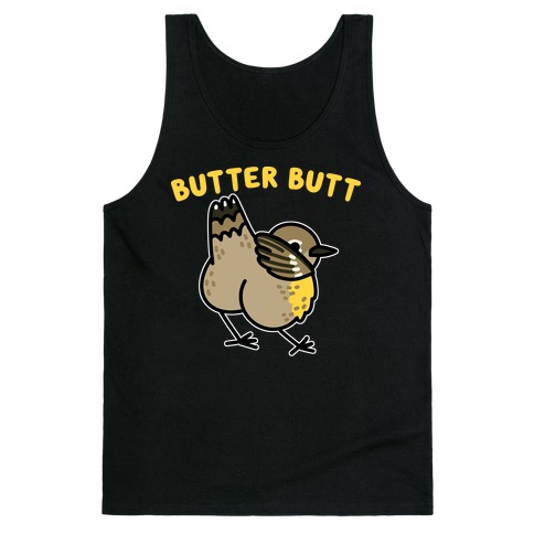 Butter Butt (Yellow Rumped Warbler) Tank Top