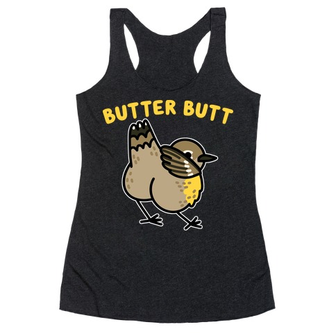 Butter Butt (Yellow Rumped Warbler) Racerback Tank Top