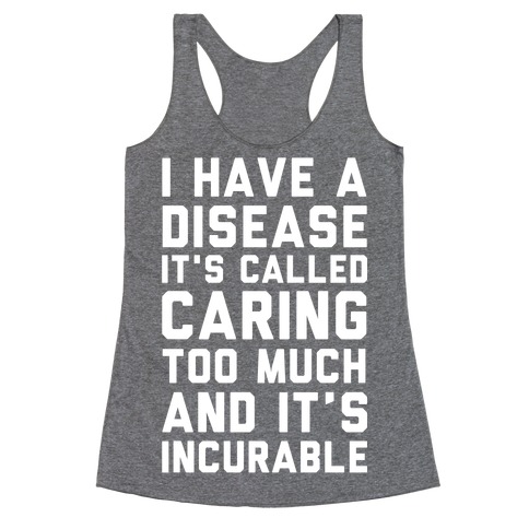 Caring Too Much Racerback Tank Top