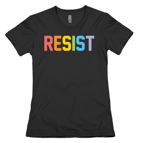 LGBTQ+ Resist Womens T-Shirt