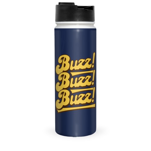 Buzz Buzz Buzz Parody Travel Mug