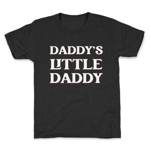 Daddy's Little Daddy Kids T-Shirt