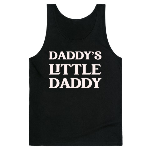 Daddy's Little Daddy Tank Top