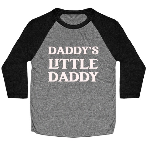 Daddy's Little Daddy Baseball Tee