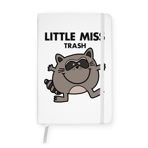 Little Miss Trash Raccoon Notebook