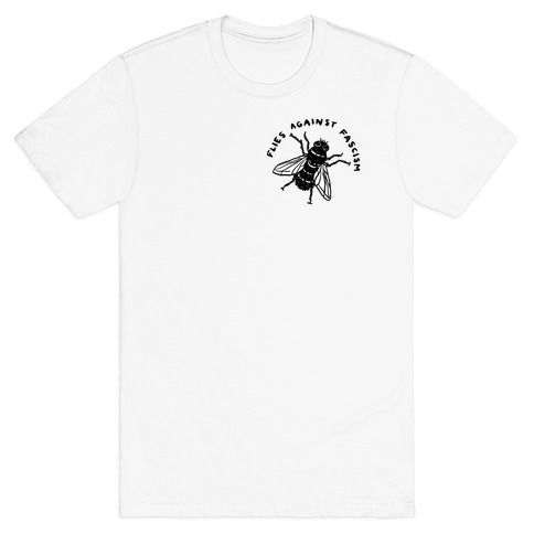 Flies Against Fascism T-Shirt