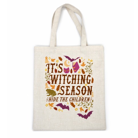 It's Witching Season Hide The Children Casual Tote