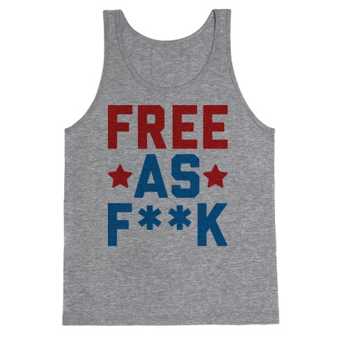 Free As F**k Tank Top